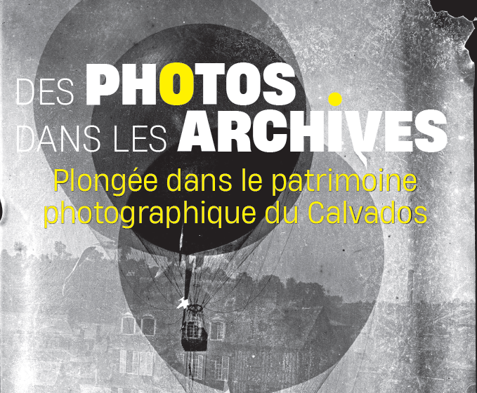 Des photos dans les archives, plongée dans le patrimoine photographique du Calva