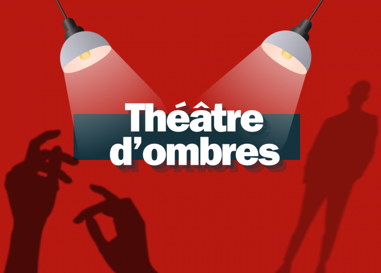 Théâtre d’ombres